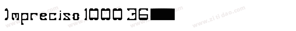 Impreciso 1000 36字体转换